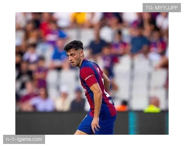 佩德里:伤病低谷后的回归与状态复苏 佩德里:伤病低谷后的回归与状态复苏